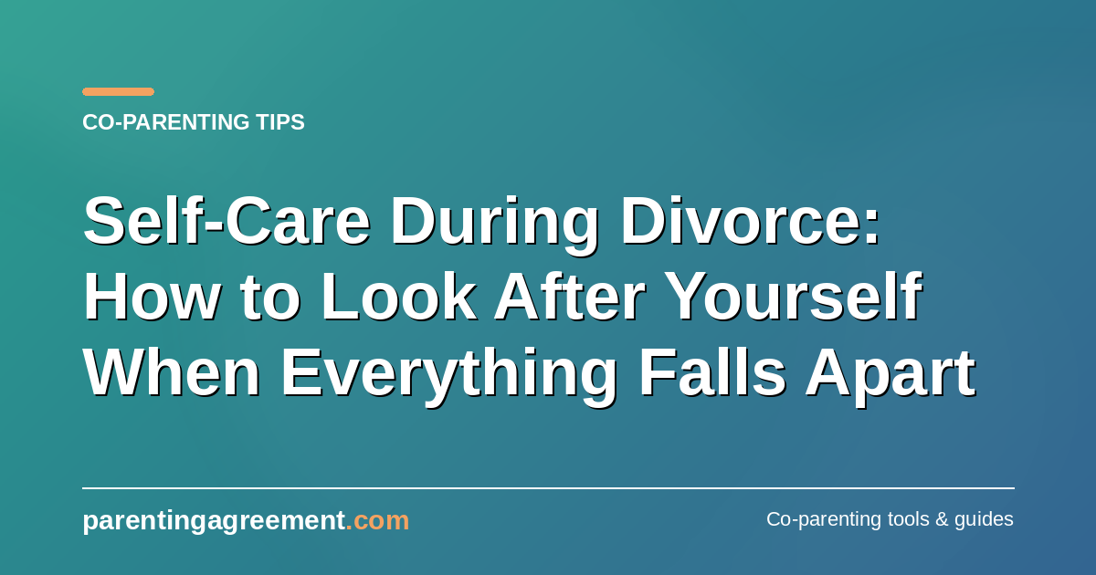 Looking After Yourself During a Separation: Why It Matters for Your Children Too